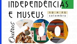 Alagoas participa da 16ª Primavera dos Museus com tema sobre a Independência