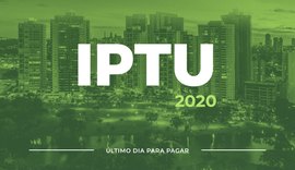 Termina hoje (20) prazo para pagamento de IPTU com até 30% de desconto