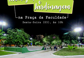 Praça da Faculdade ganhará mais de 200 mudas no Bairro Verde