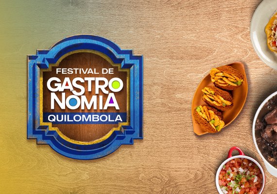 Festival de Gastronomia Quilombola vai divulgar as delícias da culinária afro-brasileira
