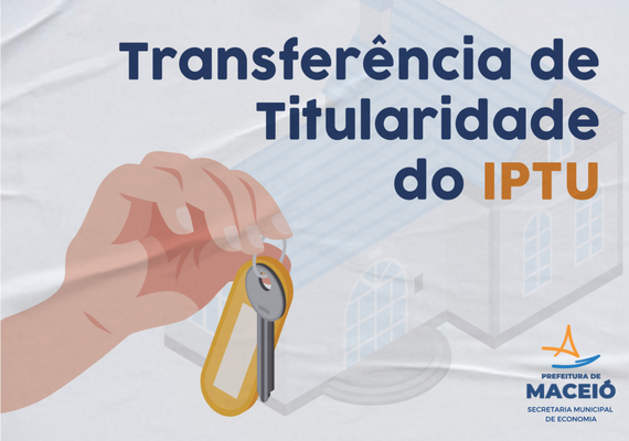 Transferência de titularidade do IPTU deve ser feita pela internet