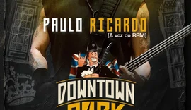 Downtown Rock reúne Paulo Ricardo e grandes nomes do rock em Maceió