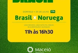 Maceió Shopping altera horário de funcionamento para jogo do Brasil