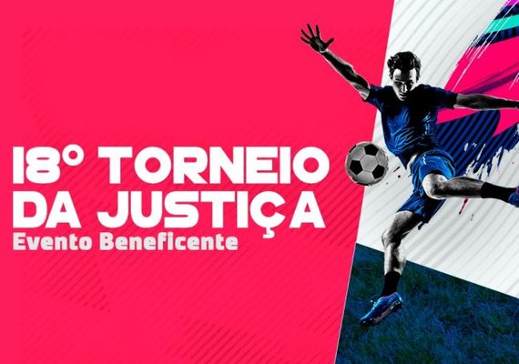 18º Torneio da Justiça acontece neste sábado (5) em Capela