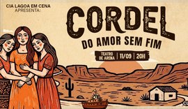 “Cordel do Amor Sem Fim” chega aos palcos de Maceió
