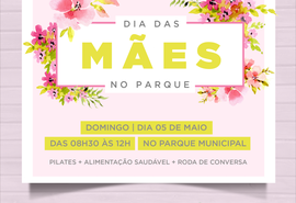 Parque Municipal terá programação em homenagem às mães