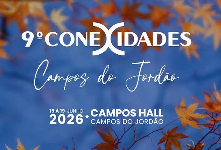 CONEXIDADES 2026 consolida Campos do Jordão como palco nacional da inovação, da gestão pública e do protagonismo feminino
