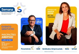 Semana S reúne Marta Poggi e líderes do comércio em Arapiraca