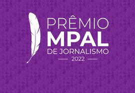 Prêmio MP de Jornalismo: inscrições começarão nesta quinta-feira (15)