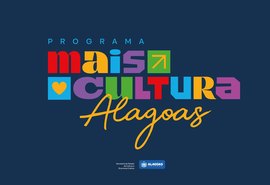 Secult divulga resultado final do Programa Mais Cultura Alagoas