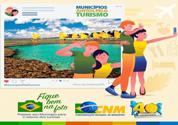 CNM e MTur lançam campanha Municípios Juntos pelo Turismo