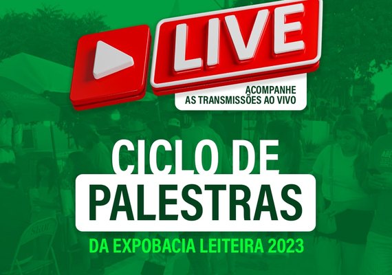 Palestras da 40ª Expo Bacia Leiteira terão transmissão ao vivo pela internet