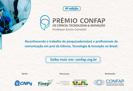 CNPq apoia a 4ª edição do Prêmio Confap de Ciência, Tecnologia & Inovação