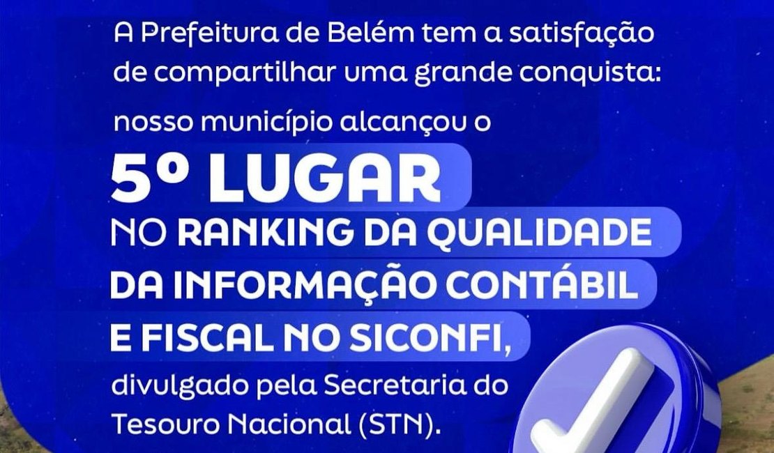 Belém se destaca em Transparência Governamental e conquista 5º lugar em AL