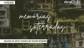 Complexo Cultural Teatro Deodoro recebe exposição Memórias Soterradas