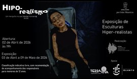 Exposição Hiporealismo apresenta esculturas hiper-realistas no Complexo Cultural do Teatro Deodoro