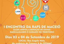 Secretaria de Saúde promove 1º Encontro da Rede de Atenção Psicossocial de Maceió