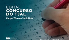 TJAL publica edital de concurso público com vagas para técnico judiciário