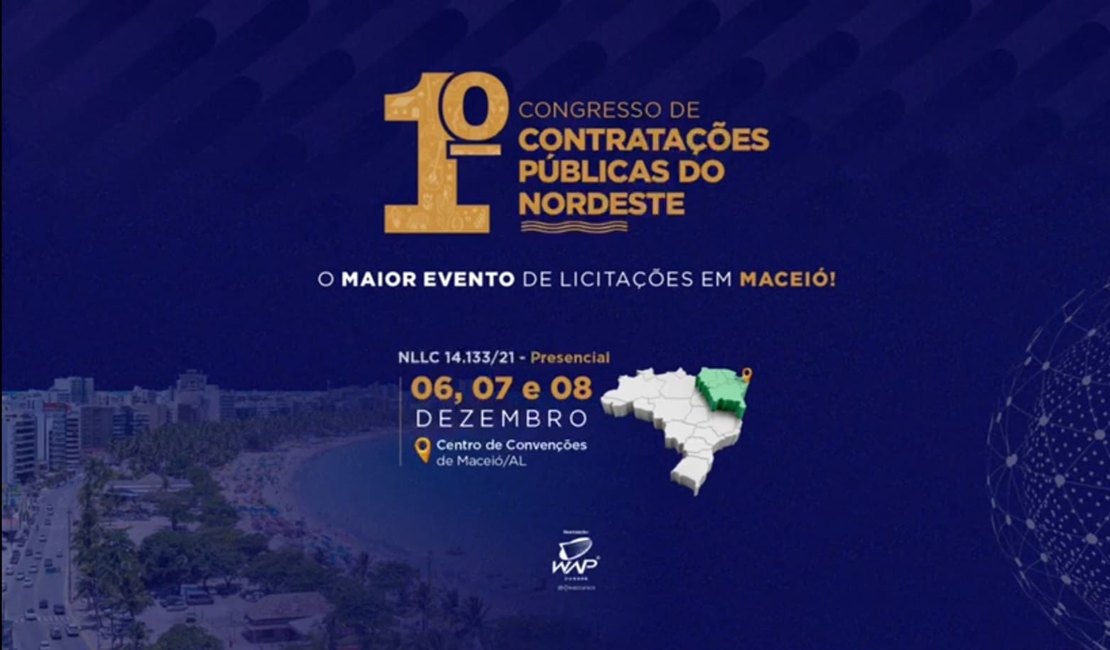 Maceió sediará o 1º Congresso de Contratações Públicas do Nordeste