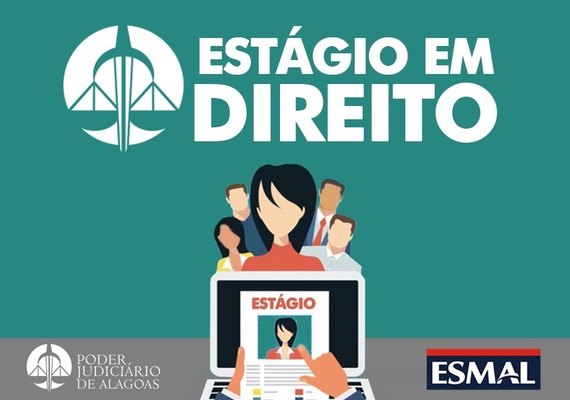 TJAL abre período de inscrições para seleção de estágio em Direito nesta sexta (20)