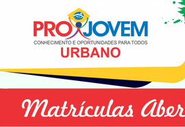 Estão abertas as inscrições para o Projovem Urbano