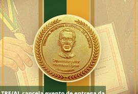 TRE/AL cancela evento de entrega da Comenda Hermann Byron