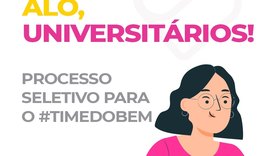 Teca Nelma abre processo seletivo para universitários
