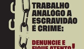 Saúde reforça alerta sobre combate ao trabalho análogo à escravidão
