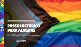 Grupo de trabalho desenvolve ações para atender população LGBTQIA+ em Alagoas