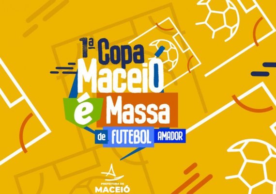 Adiada: Copa Maceió é Massa de Futebol Amador é remarcada para domingo (06)