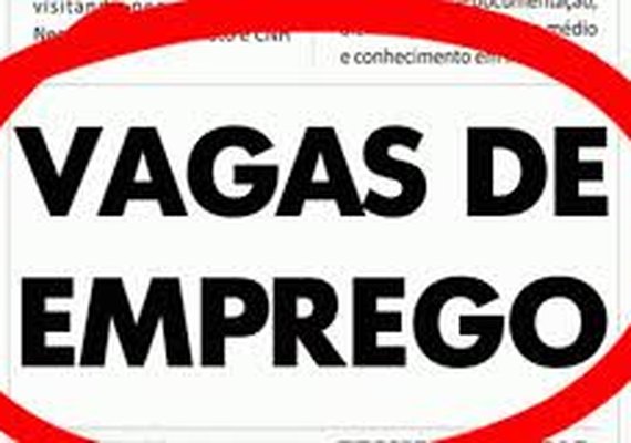 Confira 35 vagas de empregos disponíveis em Alagoas