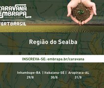 Caravana Embrapa FertBrasil chega em Arapiraca na nova fronteira agrícola