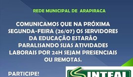 Servidores da Educação de Arapiraca paralisam atividades nesta segunda (26)