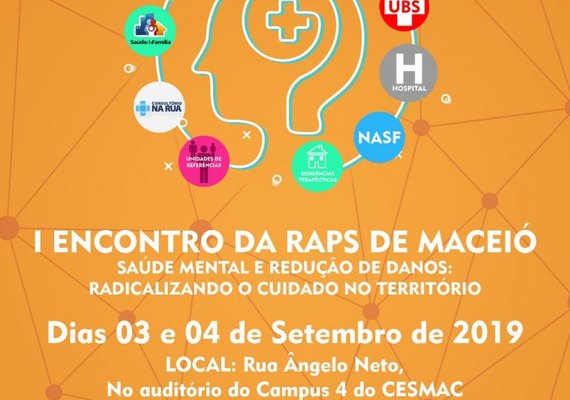 Secretaria de Saúde promove 1º Encontro da Rede de Atenção Psicossocial de Maceió