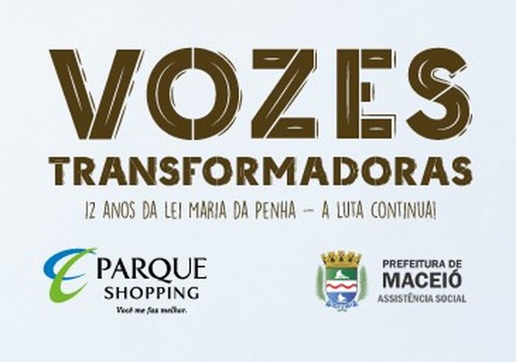 Projeto “Vozes Transformadoras” promove dia dedicado às mulheres alagoanas