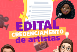 Edital para credenciar artista é lançado nesta segunda (28)