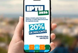 Prefeitura de Maceió concede desconto de até 20% no IPTU 2026