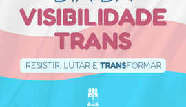 Dia da Visibilidade Trans: avanços e desafios na Universidade de Alagoas