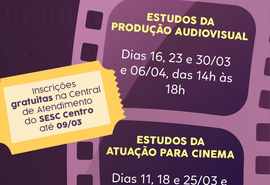 Oficinas gratuitas de estudos audiovisuais serão realizadas no Sesc Centro