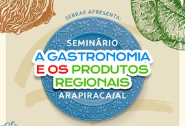 Seminário e Rodada de Negócios incentivam pequenos agricultores rurais e promovem gastronomia