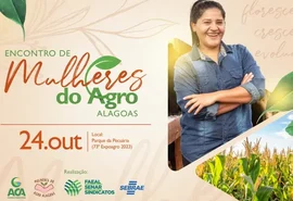 Encontro Mulheres do Agro vai compor programação da 73ª Expoagro em Alagoas